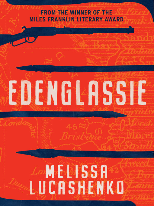 Title details for Edenglassie by Melissa Lucashenko - Available